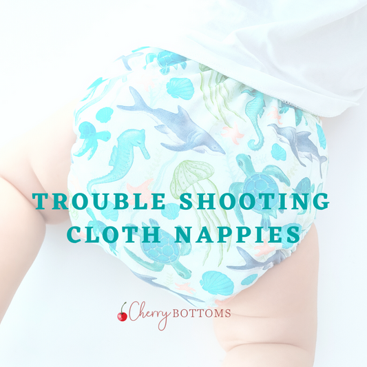 Trouble Shooting Cloth Nappies